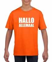 Originele hallo allemaal tekst oranje t shirt kinderen carnavalskleding