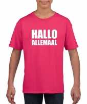 Originele hallo allemaal tekst roze t shirt kinderen carnavalskleding